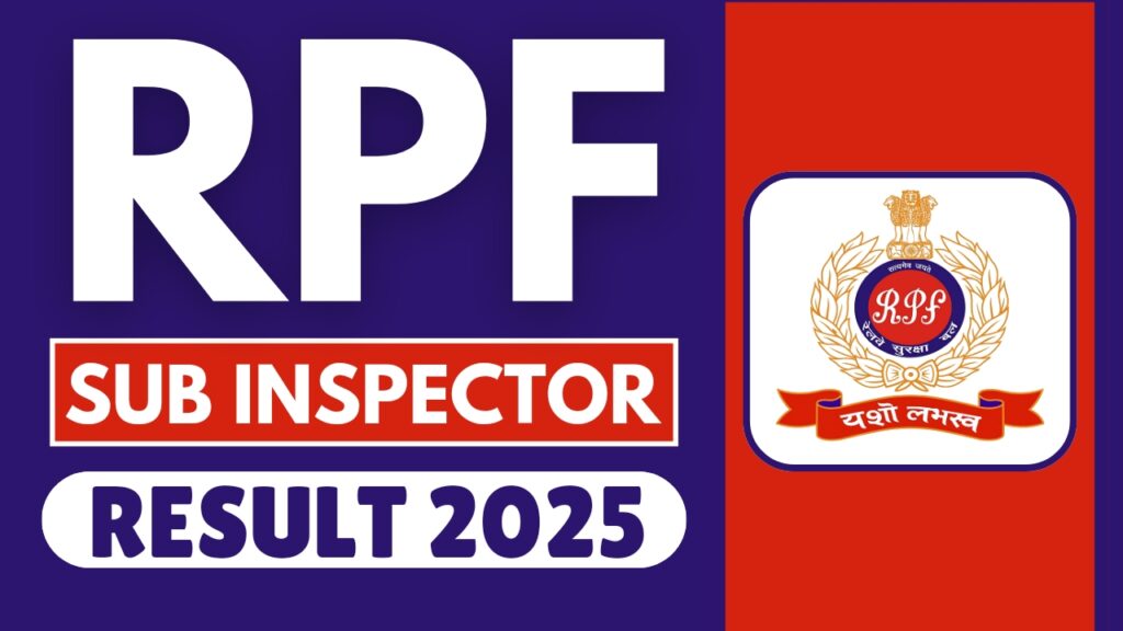 RPF SI Result 2025