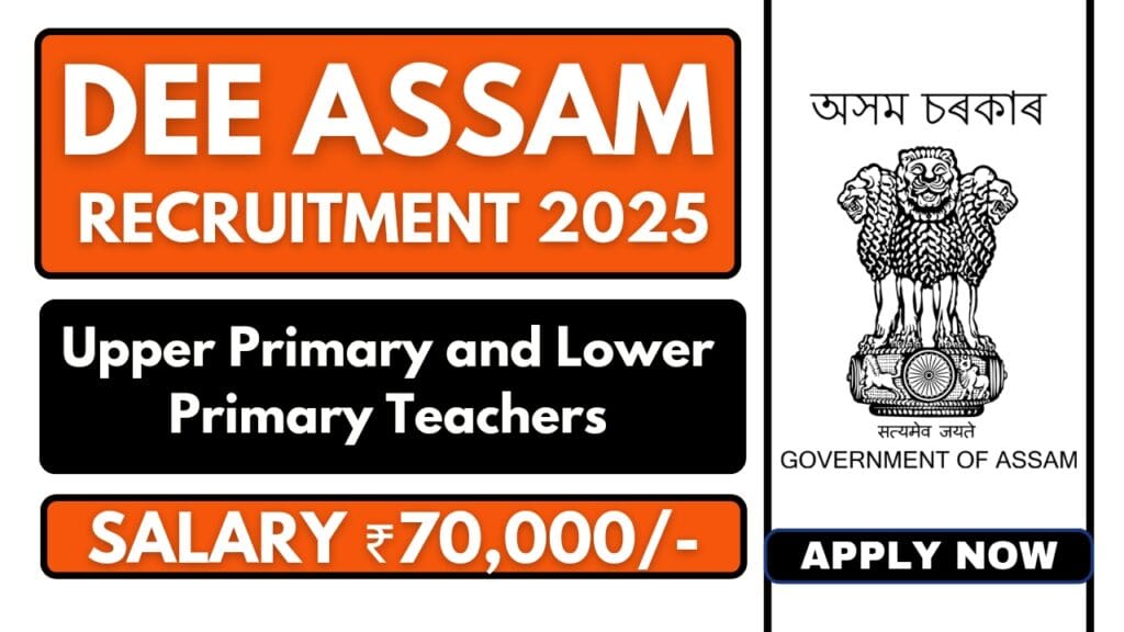 DEE Assam Teachers Recruitment 2025