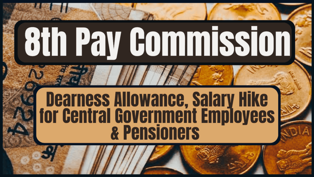 8th Pay Commission Approved