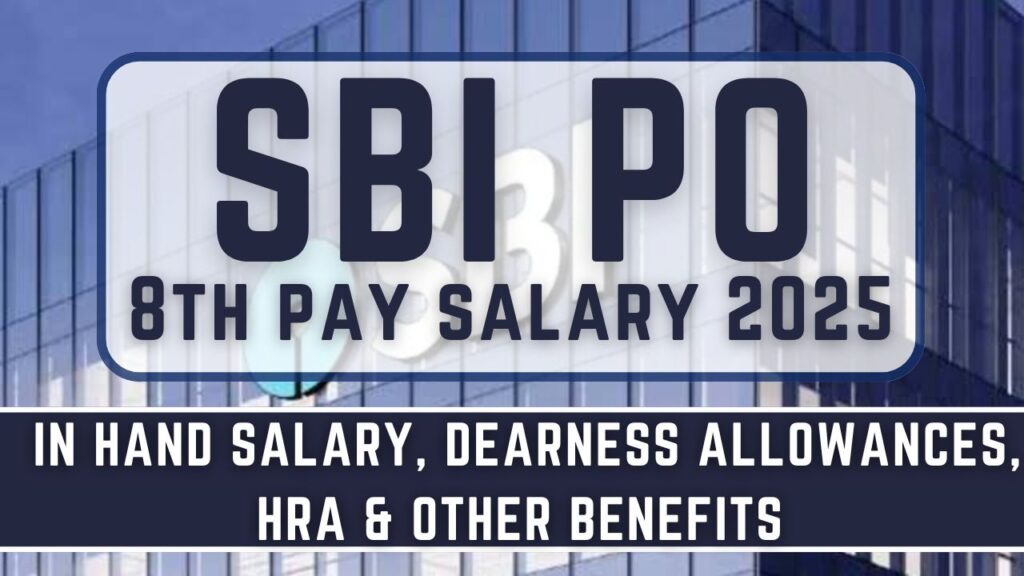 SBI PO Revised Salary in 2025